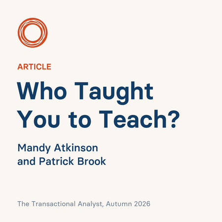 Article: Who Taught You to Teach? by Mandy Atkinson and Patrick Brook